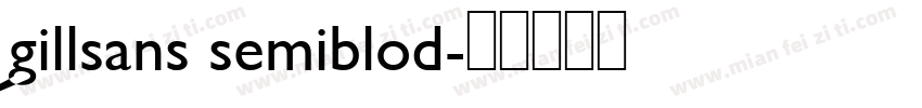 gillsans semiblod字体转换